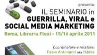 <b>[Roma, 15-16 Aprile] Seminario in Guerrilla, Viral e Social Media Marketing</b>
